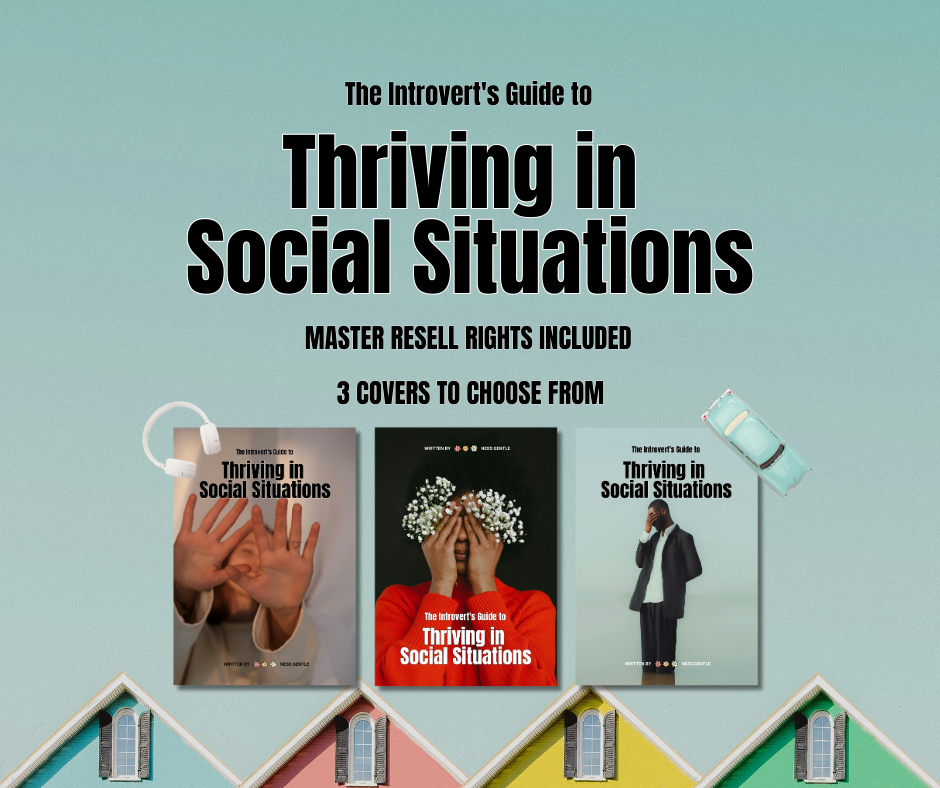 Thriving in Social Situations: The Introvert’s Guide to Confidence