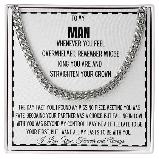 TO MY MAN - STRAIGHTEN YOUR CROWN - CUBAN LINK NECKLACE