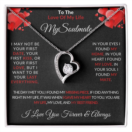 To The Love Of My Life | My Soulmate | For Her | Forever Love Necklace